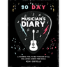 90 Day Musician's Diary: A powerful tool to help musicians of all skill levels achieve their goals.