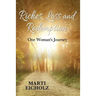 Riches, Loss and Redemption: One Woman's Journey