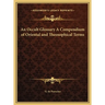 An Occult Glossary A Compendium of Oriental and Theosophical Terms