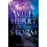 Wild Heart of the Storm: A Medieval, Celtic Fantasy