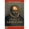 The Works of James Arminius: Volume One