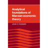 Analytical Foundations of Marxian Economic Theory