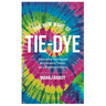 The New Wave of Tie-Dye: Innovative Techniques and Modern Twists on a Timeless Artform