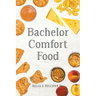 Bachelor Comfort Food