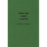 When the Word Is Given...: A Report on Elijah Muhammad, Malcolm X, and the Black Muslim World