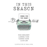 In This Season: Words for the Heart