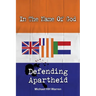 In The Name Of God: Defending Apartheid