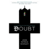 Doubt: A Parable