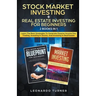Stock Market Investing + Real Estate Investing For Beginners 2 Books in 1 Learn The Best Strategies To Generate Passive Income Investing In Stocks And