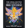 Galactic History of the Multiverse - The Final Battle
