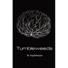 Tumbleweeds