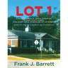 Lot 1: A Legal Decription of Judicial Corruption in Cook County, Illinois Cook County Parcel Numbers Are Not Lot Numbers