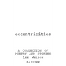 Eccentricities: A Collection of Poetry and Stories