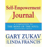 Self-Empowerment Journal: A Companion to the Mind of the Soul: Responsible Choice