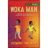 Woka Man: Trapped in a Life of Coercion and Deception