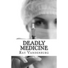 Deadly Medicine: A Murder Mystery in Naples, Florida