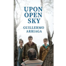 Upon Open Sky