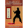 Death of a Jaded Samurai