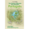Três Histórias Diferentes para Aprender Português: A Árvore Mágica, O Mistério do Gato, Os Cinco Coelhos do Monge Pitânis