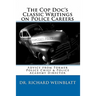 The Cop Doc's Classic Writings on Police Careers