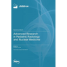 Advanced Research in Pediatric Radiology and Nuclear Medicine