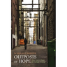 Outposts of Hope: First Peter's Christ for Culture Strategy