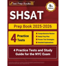 SHSAT Prep Book 2025-2026: 4 Practice Tests and Study Guide for the NYC Exam [9th Edition]