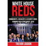 White House Reds: Communists, Socialists & Security Risks Running for US President, 2020