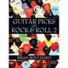 Guitar Picks of Rock & Roll 2: The Deluxe Edition
