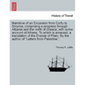 Narrative of an Excursion from Corfu to Smyrna; Comprising a Progress Through Albania and the North of Greece; With Some Account of Athens. to Which I
