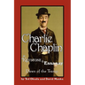 Charlie Chaplin at Keystone and Essanay: Dawn of the Tramp
