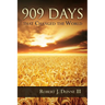 909 Days That Changed the World