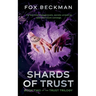 Shards of Trust