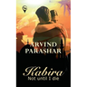 Kabira - Not Until I Die