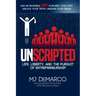Unscripted: Life, Liberty, and the Pursuit of Entrepreneurship