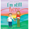 I'm Still Here