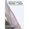Understanding Prayer for the Dead: Its Foundation in History and Logic