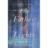 The Father of Lights: A Theology of Beauty