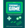 Teaching the Game: A collection of syllabi for game design, development, and implementation, Vol. 2