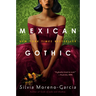Mexican Gothic