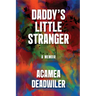 Daddy's Little Stranger