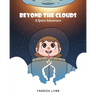 Beyond the Clouds: A Space Adventure