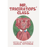 Mr. Triceratops' Class