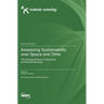 Assessing Sustainability over Space and Time: The Emerging Roles of GIScience and Remote Sensing
