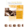 The Role of Annuity Markets in Financing Retirement
