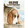 Olive Saves the Day: Amelia Island Animal Adventures Book 2