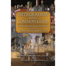 Integralism and the Common Good: Selected Essays from The Josias (Volume 1: Family, City, and State)