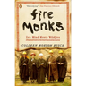 Fire Monks: Zen Mind Meets Wildfire