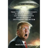 This Former President: Science Fiction as Retrospective Retrorocket Jettisons Trumpism