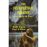 The Neanderthal Paradox: Journey to the Past
